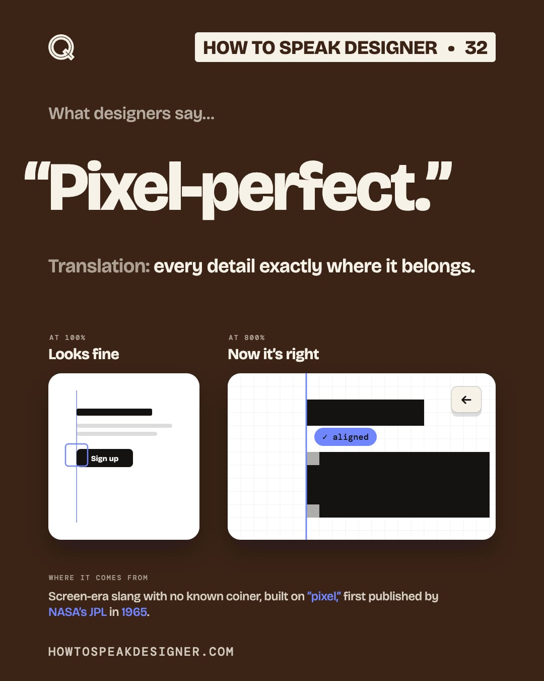 No. 32: “Pixel-perfect.”