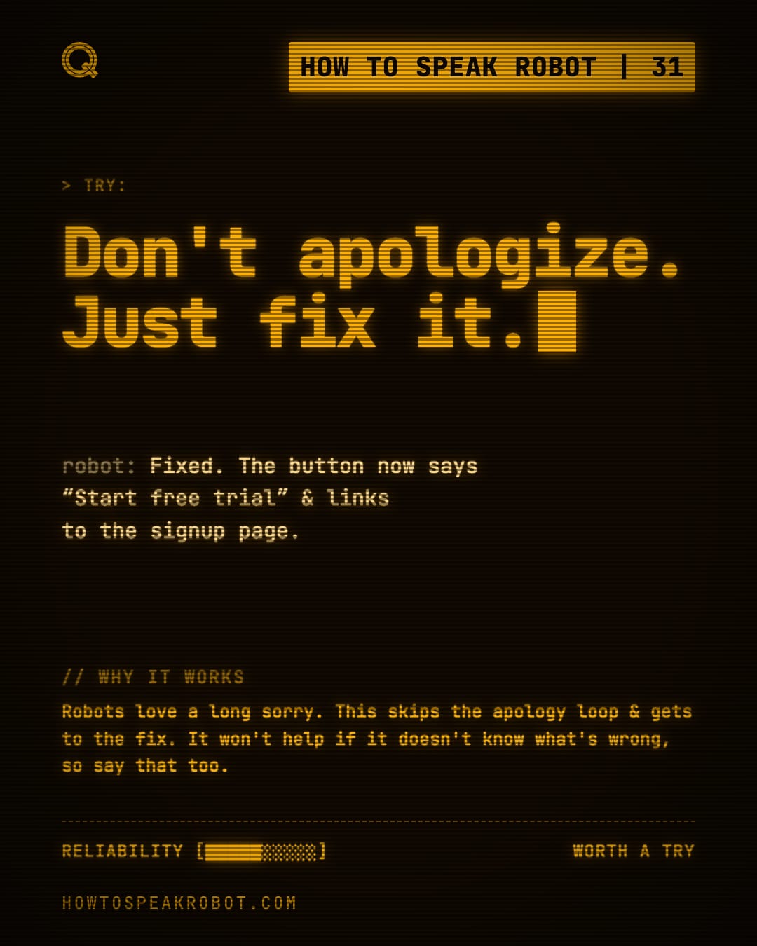 No. 31: Don't apologize. Just fix it.