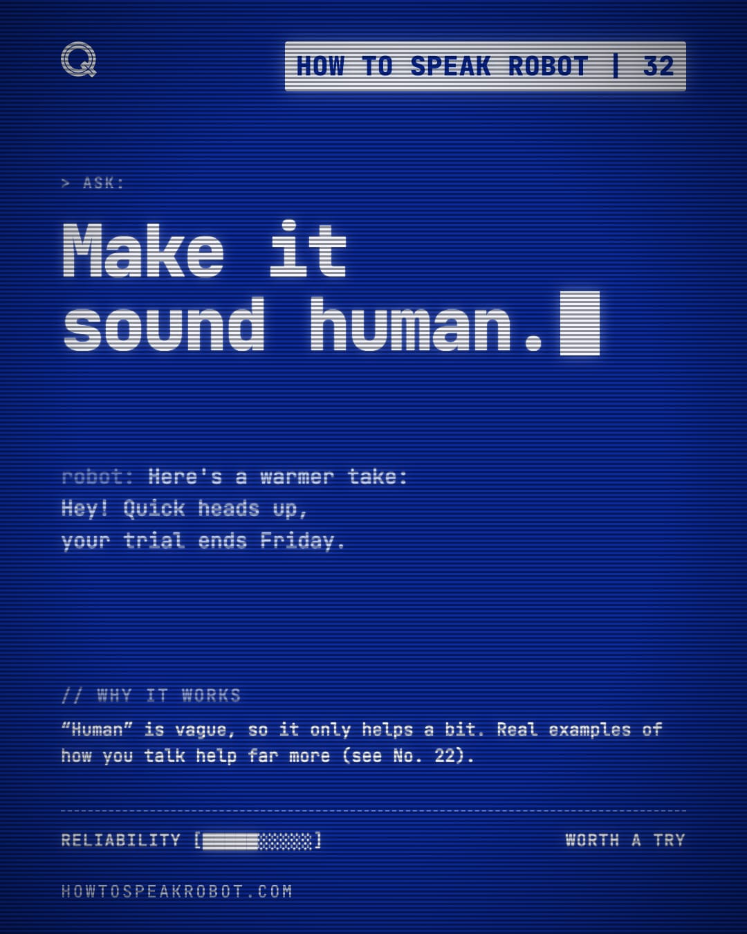No. 32: Make it sound human.